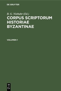 Cover Corpus scriptorum historiae Byzantinae. Georgii Pachymeris De Michaele et Andronico Palaeologis libri tredecim. Volumen 1