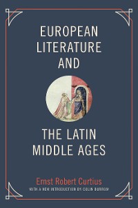 Cover European Literature and the Latin Middle Ages