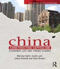Cover China Constructing Capitalism
