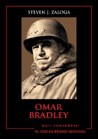 Cover Mari Comandanți - 09 - Omar Bradley