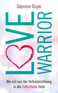 Cover Love Warrior