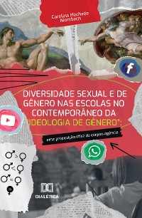 Cover Diversidade Sexual e de Gênero nas Escolas no Contemporâneo da "Ideologia de Gênero"