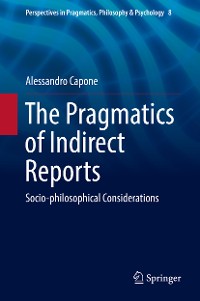 Cover The Pragmatics of Indirect Reports