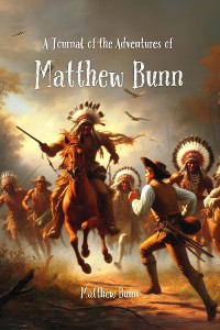 Cover A Journal of the Adventures of  Matthew Bunn