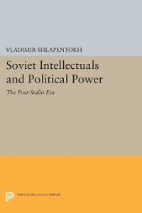 Cover Soviet Intellectuals and Political Power