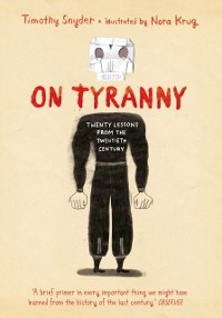 Cover On Tyranny Graphic Edition : Twenty Lessons from the Twentieth Century