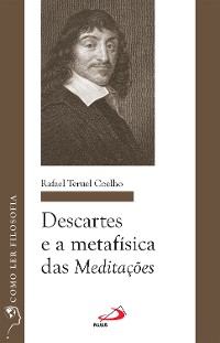 Cover Descartes e a Metafísica das Meditações