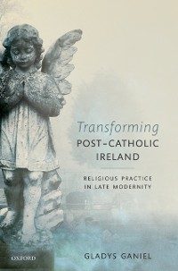 Cover Transforming Post-Catholic Ireland