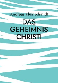 Cover Das Geheimnis Christi