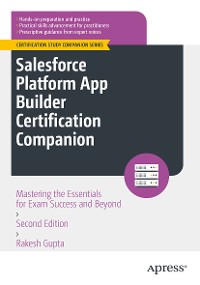 Cover Salesforce Platform App Builder Certification Companion