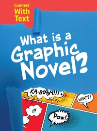 Cover What is a Graphic Novel?