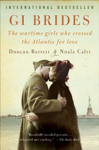 Cover GI Brides: The Wartime Girls Who Crossed the Atlantic for Love