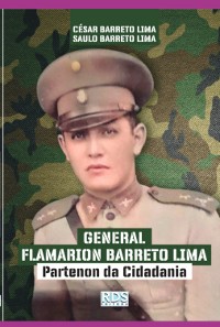 Cover General Flamarion Barreto Lima: Partenon Da Cidadania