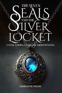 Cover The Seven Seals and the Silver Locket