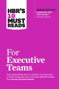 Cover HBR's 10 Must Reads for Executive Teams