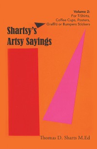Cover Shartsy’s Artsy Sayings Volume 2