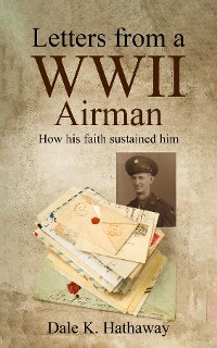 Cover Letters from a WWII Airman