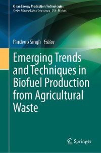 Cover Emerging Trends and Techniques in Biofuel Production from Agricultural Waste