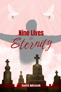 Cover Nine Lives to Eternity