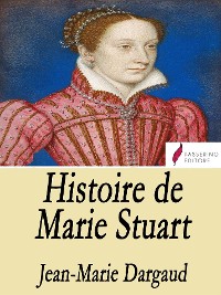 Cover Histoire de Marie Stuart