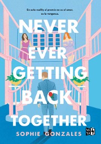 Cover NEVER EVER GETTING BACK TOGETHER