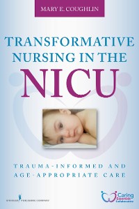 Cover Transformative Nursing in the NICU