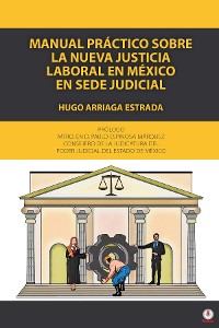 Cover Manual práctico sobre la nueva justicia laboral en México en sede judicial