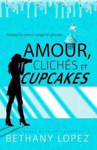 Cover Amour, Clichés et Cupcakes