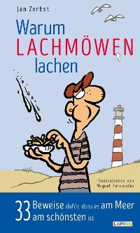 Cover Warum Lachmöwen lachen - 33 Beweise dafür, dass es am Meer am schönten ist