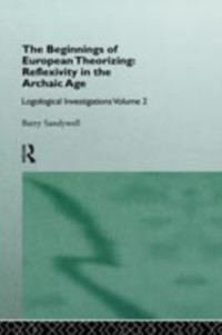 Cover Beginnings of European Theorizing: Reflexivity in the Archaic Age