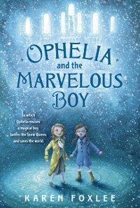 Cover Ophelia and the Marvelous Boy