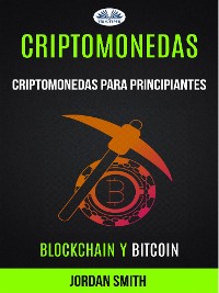 Cover Criptomonedas: Criptomonedas Para Principiantes (Blockchain Y Bitcoin)