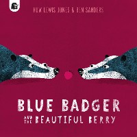 Cover Blue Badger and the Beautiful Berry