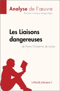 Cover Les Liaisons dangereuses de Pierre Choderlos de Laclos (Analyse de l'oeuvre)