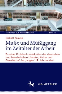 Cover Muße und Müßiggang im Zeitalter der Arbeit