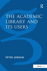 Cover The Academic Library and Its Users