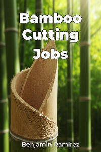 Cover Bamboo Cutting Jobs