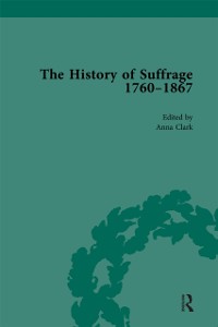 Cover The History of Suffrage, 1760-1867 Vol 2