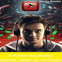 Cover O Poder das Redes Sociais: Além do YouTube