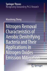 Cover Nitrogen Removal Characteristics of Aerobic Denitrifying Bacteria and Their Applications in Nitrogen Oxides Emission Mitigation