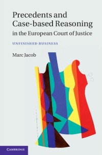 Cover Precedents and Case-Based Reasoning in the European Court of Justice