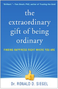 Cover The Extraordinary Gift of Being Ordinary