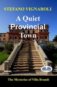 Cover A Quiet Provincial Town