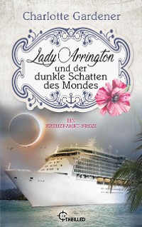 Cover Lady Arrington und der dunkle Schatten des Mondes