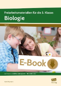 Cover Freiarbeitsmaterialien f. d. 5. Klasse: Biologie