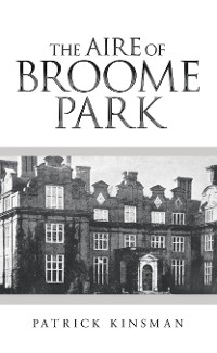 Cover The Aire of Broome Park
