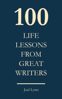 Cover 100 Life lessons from great writers