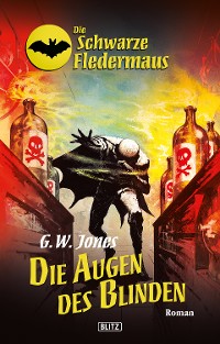 Cover Die schwarze Fledermaus 18: Die Augen des Blinden