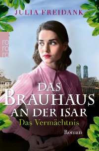 Cover Das Brauhaus an der Isar: Das Vermächtnis
