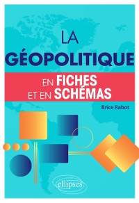 Cover La géopolitique en fiches et en schémas